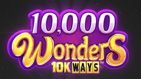 10000 Wonders 10k Ways Slot - Play Online