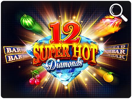 12 Super Hot Diamonds Leovegas