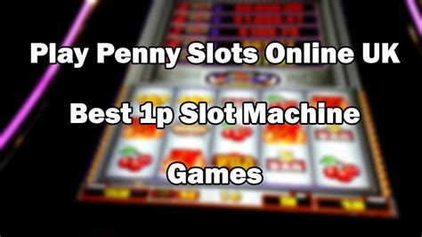 1p Slots