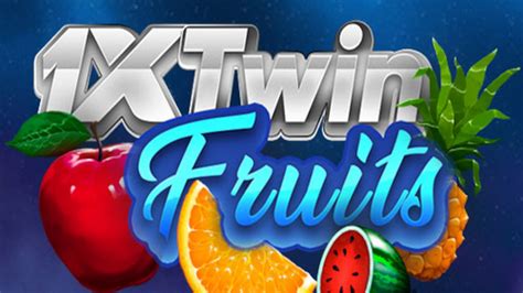 1x Twin Fruits Review 2024