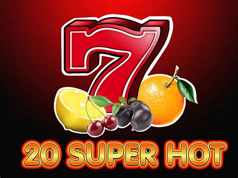 20 Super Hot Slot Gratis