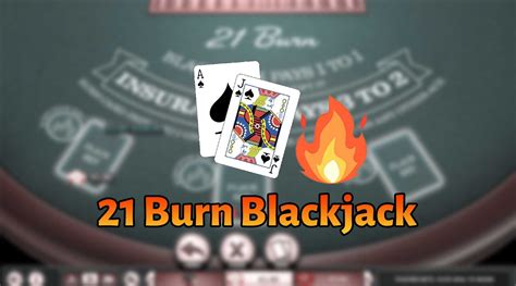 21 Burn Blackjack Betano