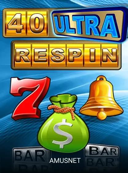 40 Ultra Respin 888 Casino