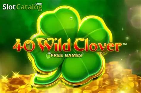 40 Wild Clover Netbet