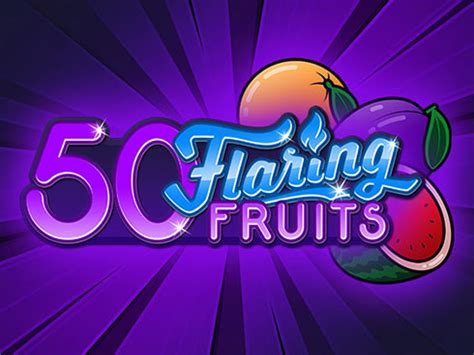 50 Flaring Fruits Bodog