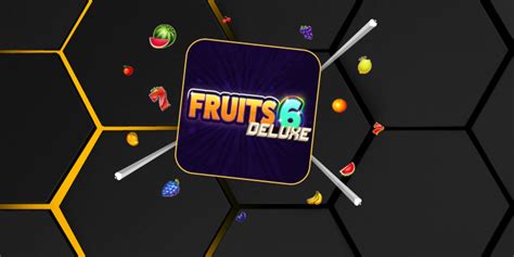 6 Fruits Deluxe Bwin
