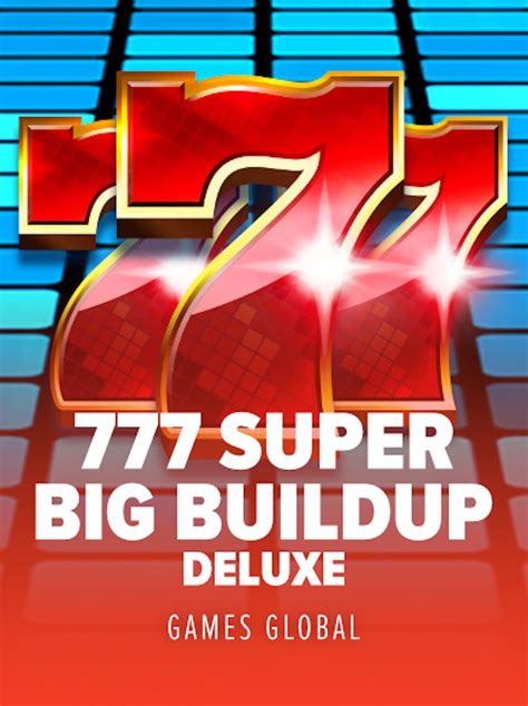 777 Super Big Buildup Deluxe 888 Casino