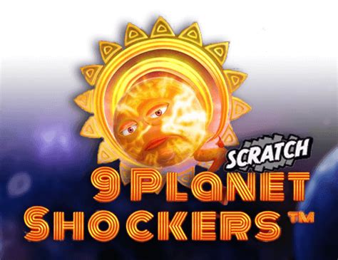 9 Planet Schockers Scratch Slot - Play Online