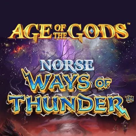 Age Of The Gods Norse Ways Of Thunder Betsson