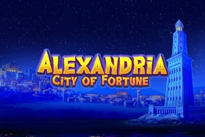 Alexandria City Of Fortune Betway