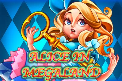 Alice In Megaland Bet365