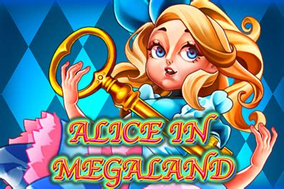 Alice In Megaland Betsson