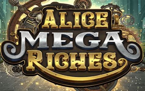 Alice Mega Riches Bet365