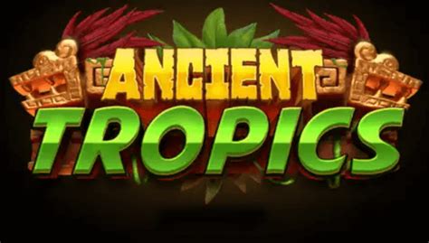 Ancient Tropics Sportingbet
