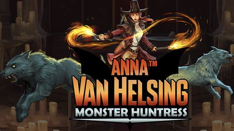 Anna Van Helsing Monster Huntress Novibet