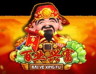 Bai Ye Xing Fu Bet365