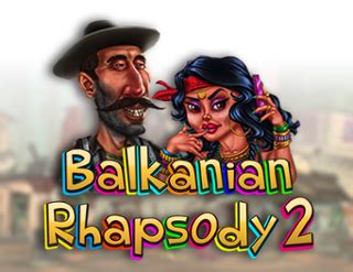 Balkanian Rhapsody Betway