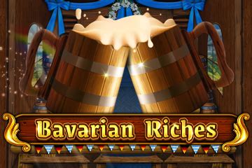 Bavarian Riches Bwin
