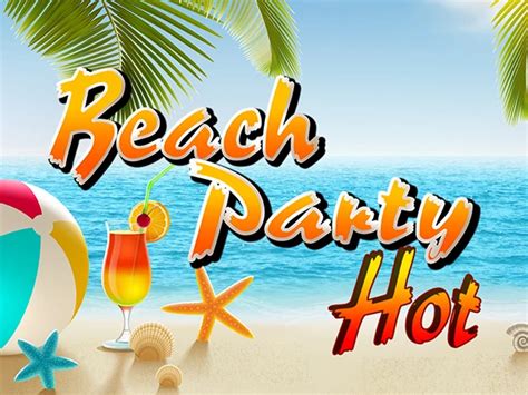 Beach Party Hot Betsul