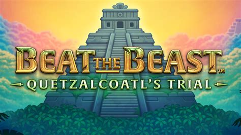 Beat The Beast Quetzalcoatl S Trial Betsson