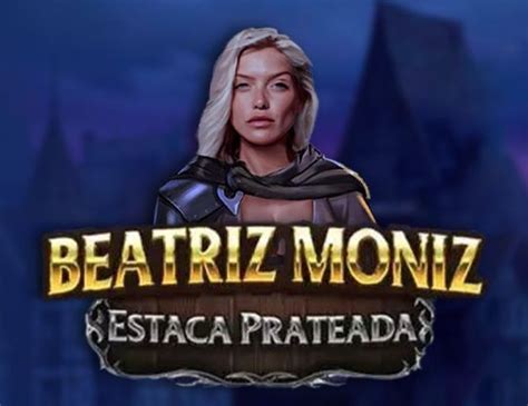 Beatriz Moniz Estaca Prateada Parimatch