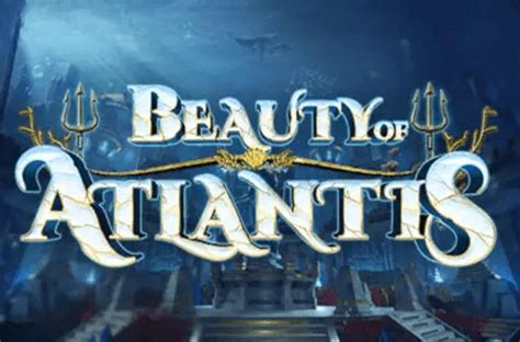Beauty Of Atlantis Slot - Play Online