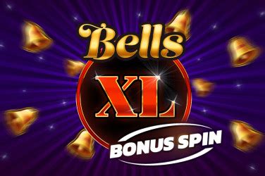 Bells Xl Bonus Spin Blaze