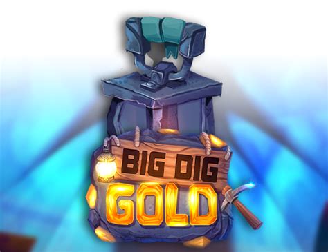 Big Dig Gold Brabet