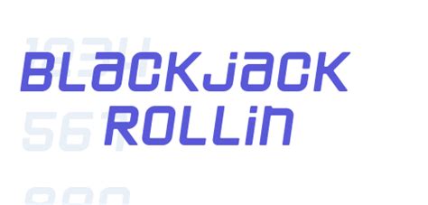 Blackjack Rollin Fonte De Download
