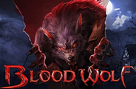 Blood Wolf Legend Netbet