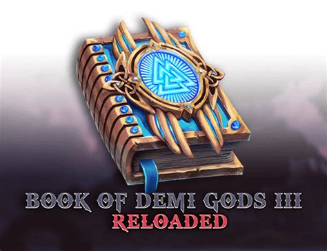 Book Of Demi Gods 3 Reloaded Brabet