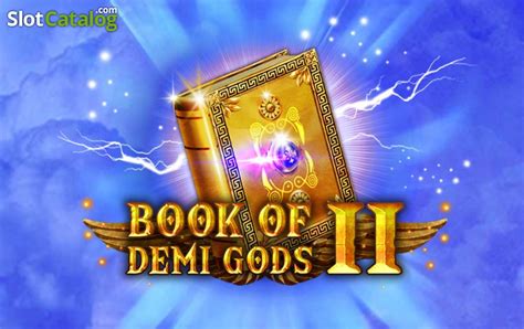 Book Of Demi Gods Ii Slot - Play Online