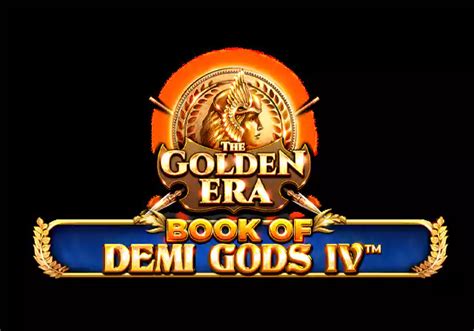 Book Of Demi Gods Iv The Golden Era Brabet