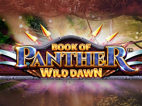 Book Of Panther Wild Dawn Betfair