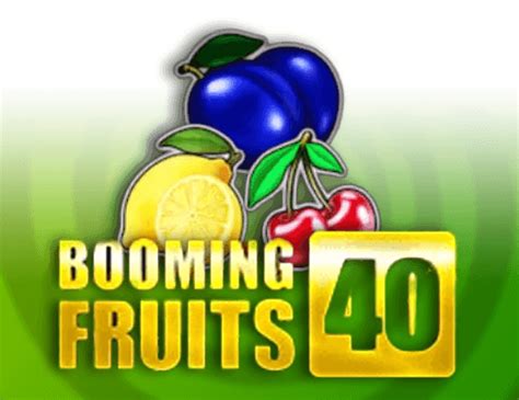 Booming Fruits 40 Blaze