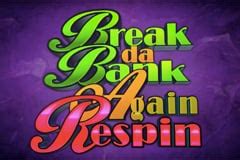 Break Da Bank Again Respin Brabet