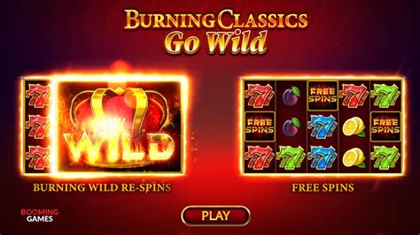 Burning Classics Go Wild Slot - Play Online