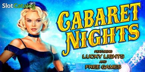 Cabaret Nights Slot - Play Online