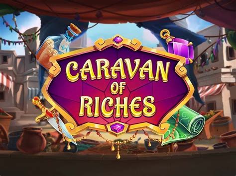 Caravan Of Riches Betsul