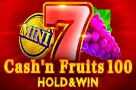 Cash N Fruits 100 Hold Win Slot - Play Online