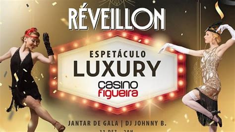 Casino Da Figueira Reveillon