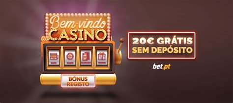 Casinos Online Gratis De Bonus Sem Deposito