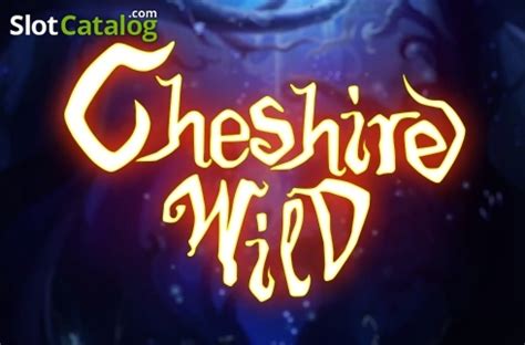 Cheshire Wild Review 2024