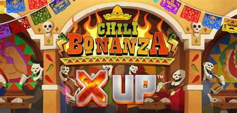 Chili Bonanza X Up Betsul