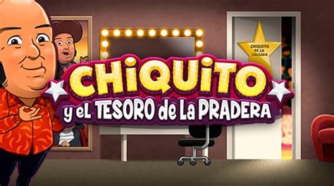 Chiquito Y El Tesoro De La Pradera Bet365