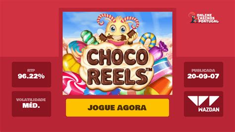 Choco Reels Bet365