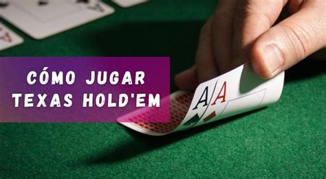 Como Jugar Al Holdem