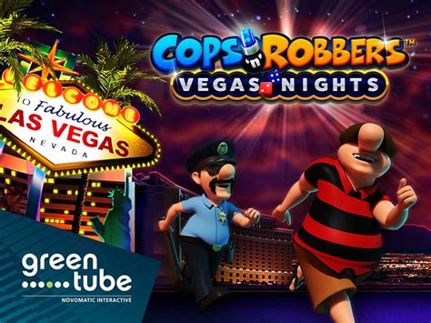 Cops N Robbers Vegas Nights Bet365