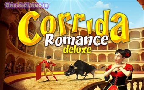 Corrida Romance Deluxe Betsul