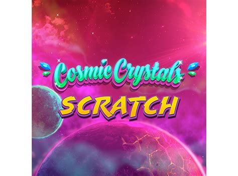 Cosmic Crystals Scratch Netbet